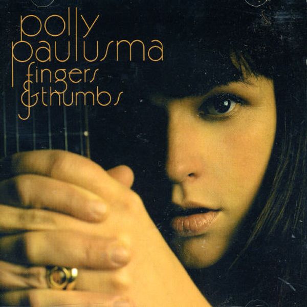 Polly Paulusma: Fingers And Thumbs (CD)