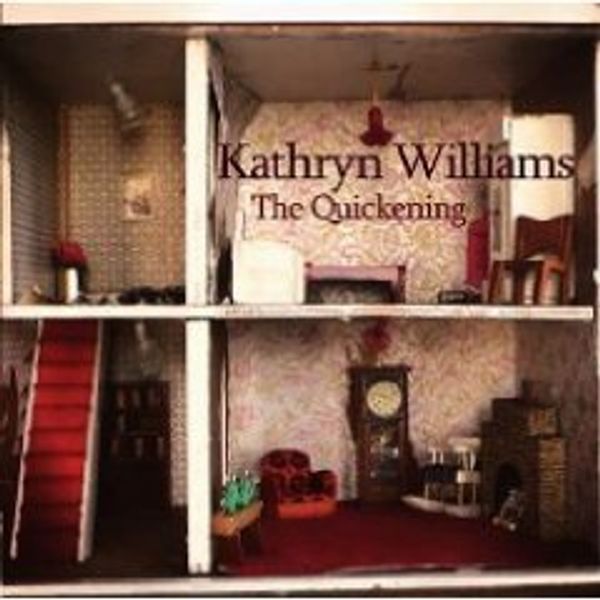 Kathryn Williams: The Quickening (CD)