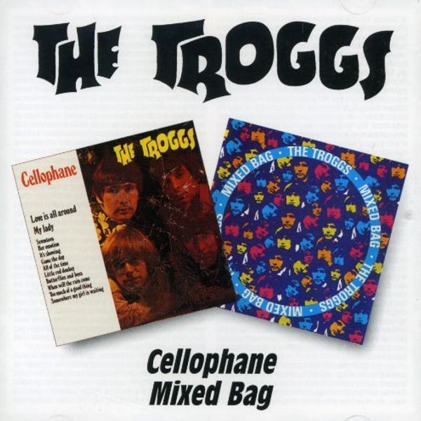 The Troggs: Cellophane / Mixed Bag (CD)