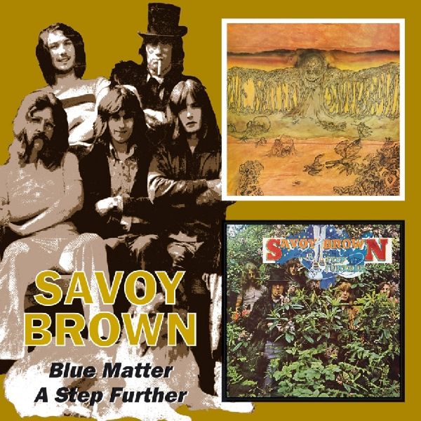 Savoy Brown: Blue Matter / A Step Further (2 CDs)