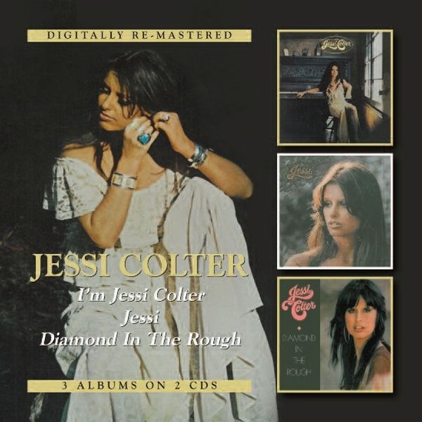 Jessi Colter: Im Jessi Colter / Jessi / Diamond In The Ro... (2 CDs)