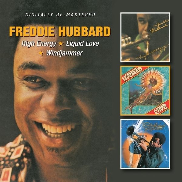 Freddie Hubbard: High Energy / Liquid Love / Windjammer (2 CDs)