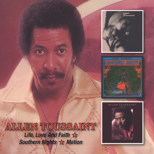 Allen Toussaint: Life, Love And Faith / Southern Nights / ... (2 CDs)