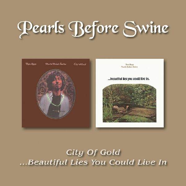 Pearls Before Swine: City Of Gold / Beautiful Lies You Could ... (CD)