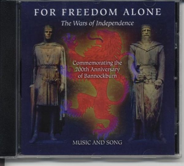 For Freedom Alone: The Wars Of Independence (CD)