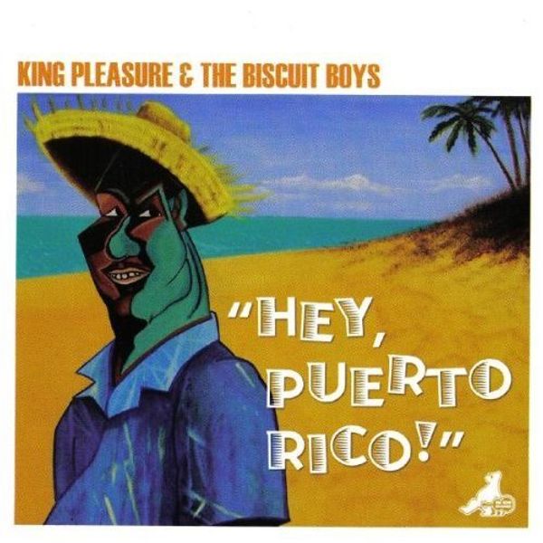 King Pleasure: Hey, Puerto Rico! (CD)