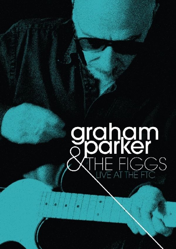 Graham Parker & The Figgs: Live At The FTC (CD + ... (1 CD und 1 DVD)