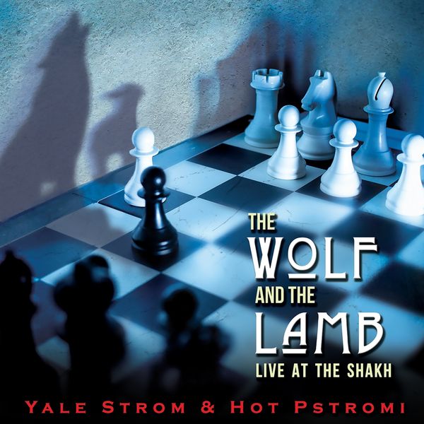 Yale Strom: The Wolf And The Lamb - Live at the Shakh (CD)