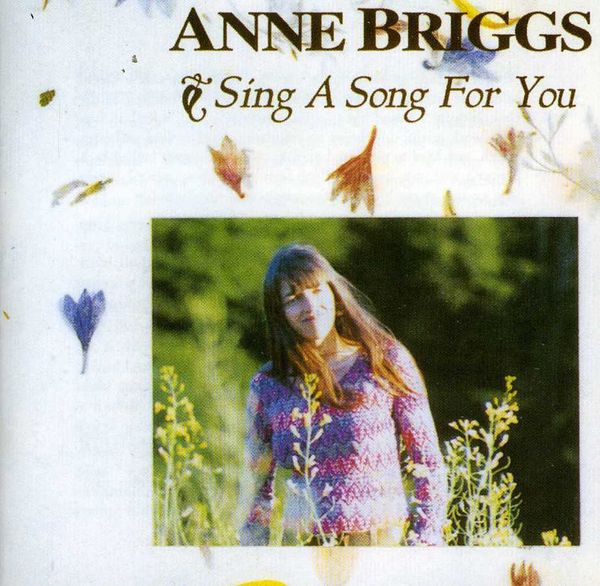 Anne Briggs: Sing A Song For You (CD)