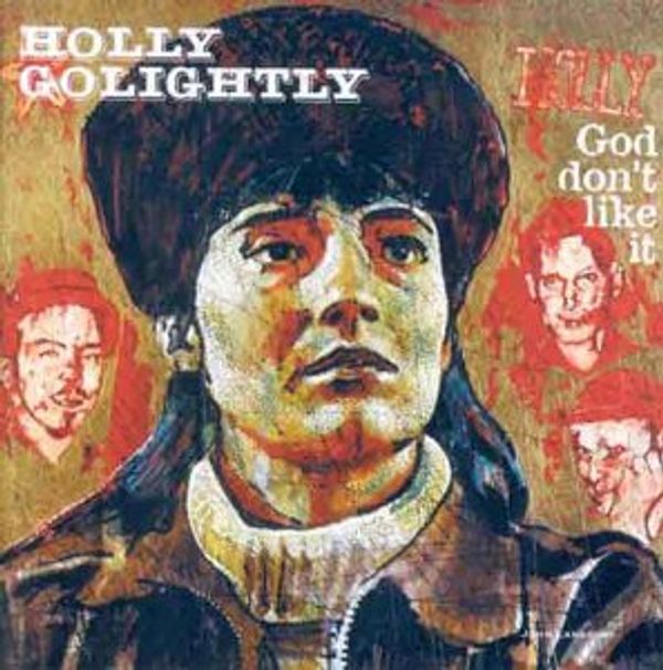Holly Golightly: God Dont Like It (180g) (mono) (Vinyl-LP)