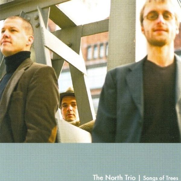 North Trio: Songs Of Trees (CD)