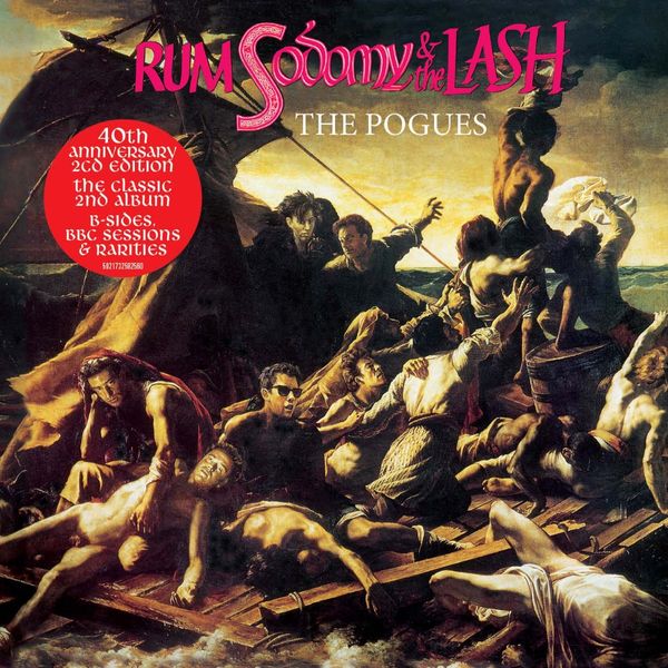 The Pogues: Rum Sodomy & The Lash (40th Anniversary Editio... (2 CDs)