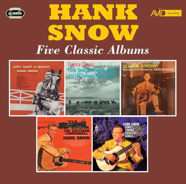 Hank Snow: Five Classic Albums (2 CDs)