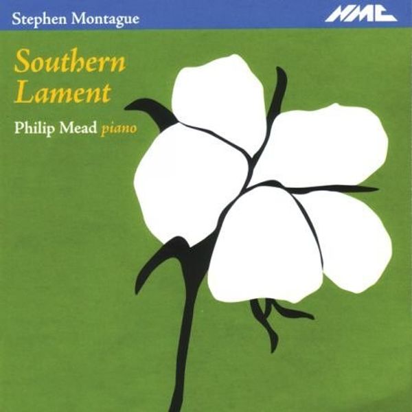 Stephen Montague: Klavierwerke und Kammermusik mit Klavier "S... (CD)