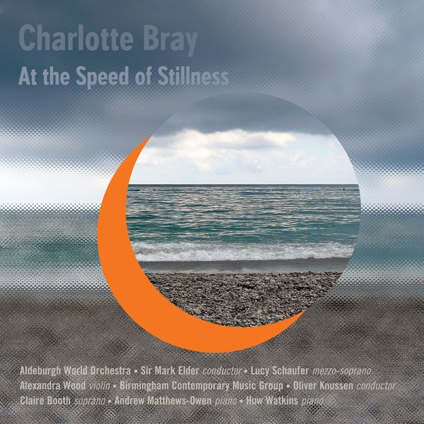 Charlotte Bray: A Speed of Stillness (CD)