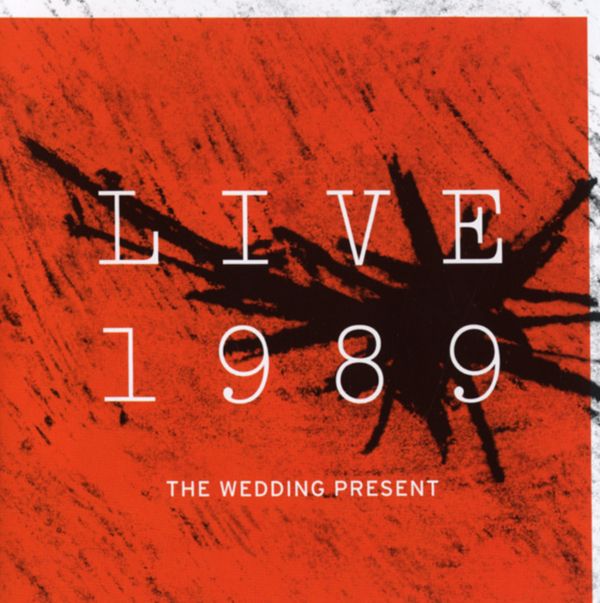 The Wedding Present: Live 1989 (2 CDs)