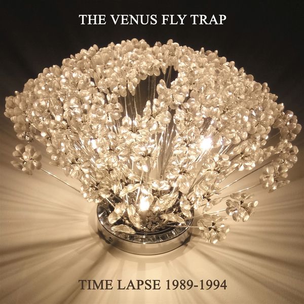 The Venus Fly Trap: Time Lapse 1989-1994 (CD)