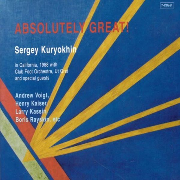 Sergey Kuryokhin: Absolutely Great (Kuryo (7 CDs)