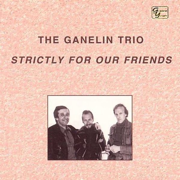 Ganelin Trio: Strictly For Our Friends (CD)