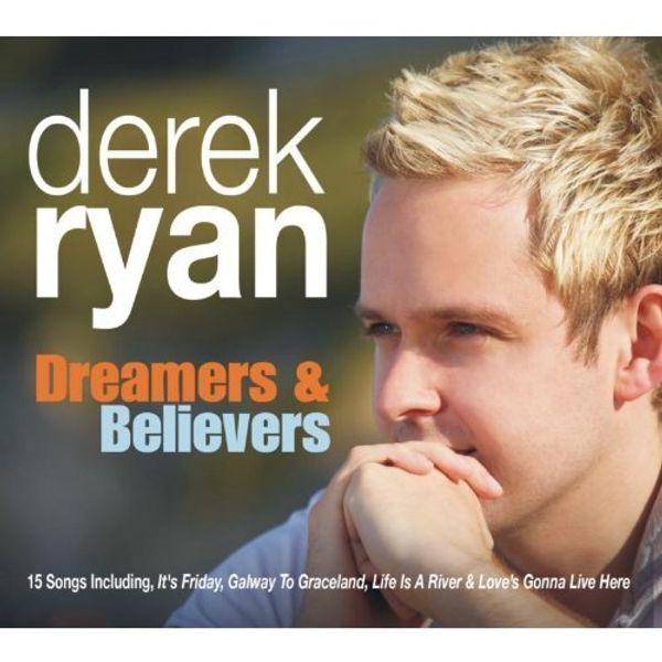 Derek Ryan: Dreamers & Believers (CD)