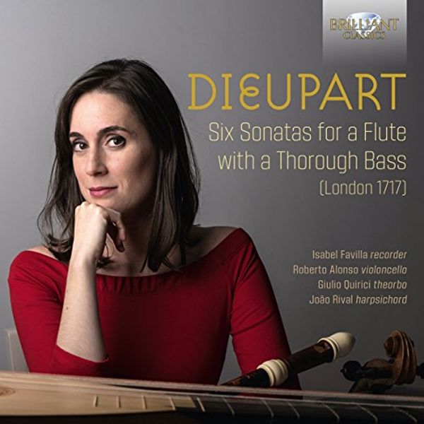 Charles Francois Dieupart: Sonaten Nr.1-6 für Blockflöte & Bc (CD)