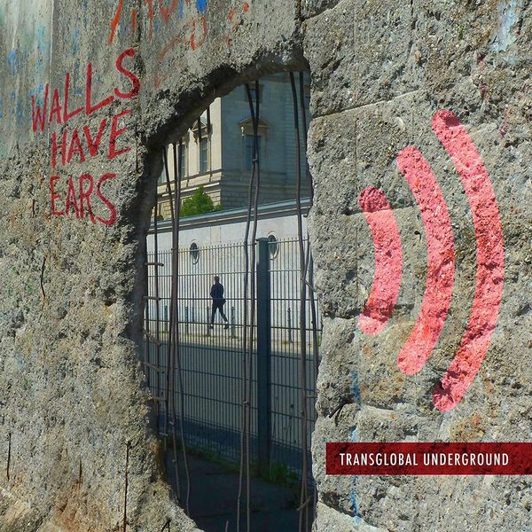 Transglobal Underground: Walls Have Ears (CD)