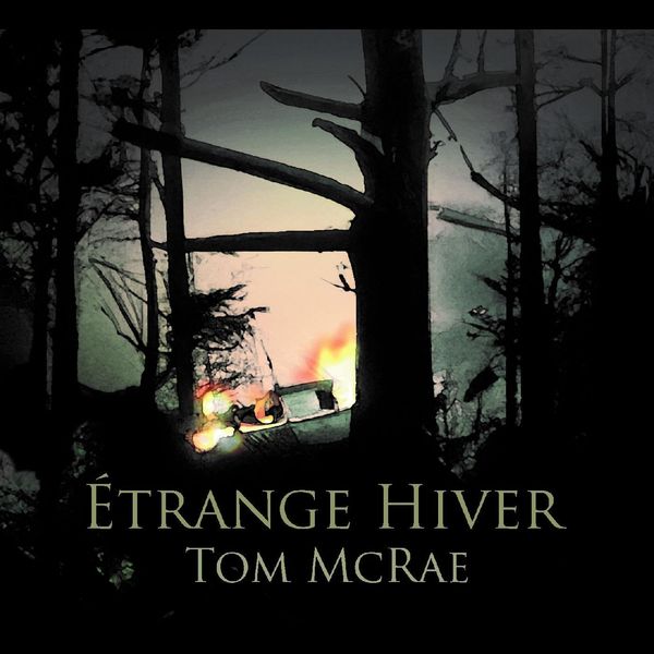 Tom McRae: Etrange Hiver (CD)