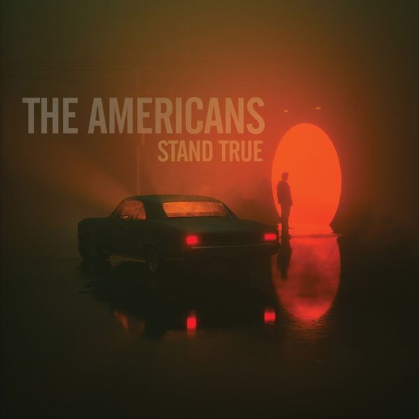 The Americans: Stand True (CD)