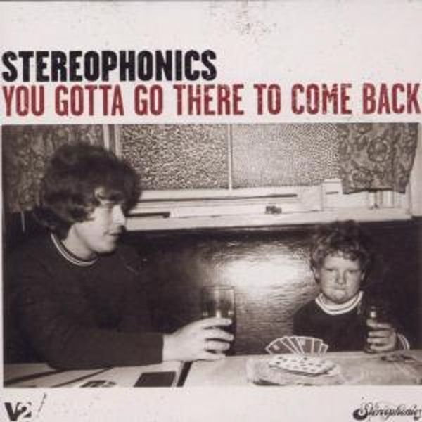 Stereophonics: You Gotta Go There To Come Back (CD)