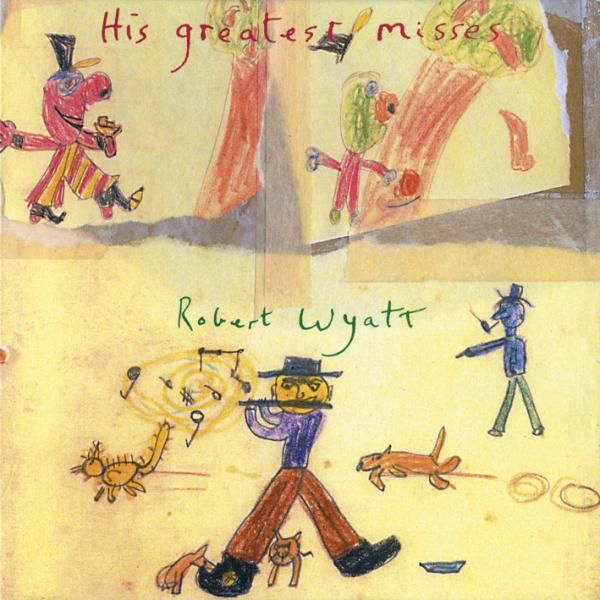 Robert Wyatt: His Greatest Misses (CD)
