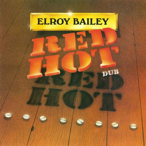Elroy Bailey: Red Hot Dub (Vinyl-LP)