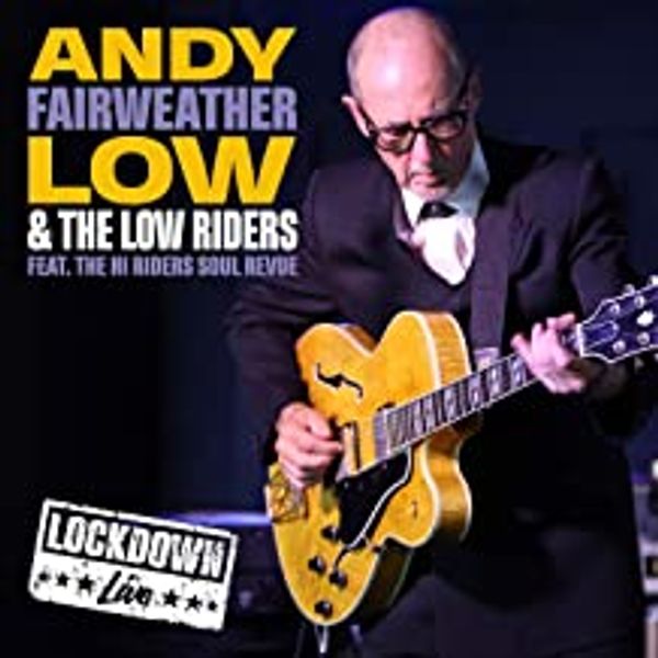 Andy Fairweather Low: Live Lockdown (CD)