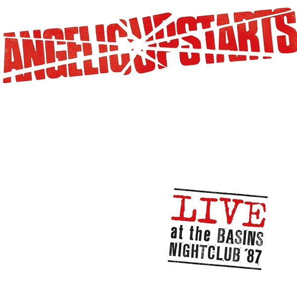 Angelic Upstarts: Live At The Basins Nightclub 87 (Vinyl-LP)