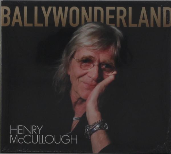 Henry McCullough: Ballywonderland (CD)