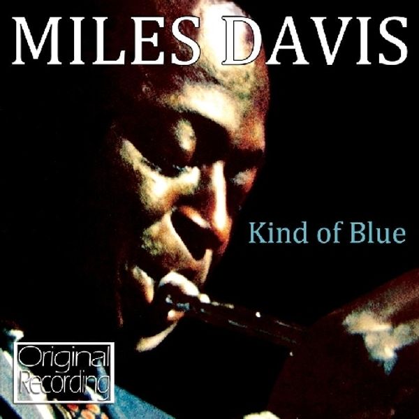 Miles Davis: Kind Of Blue (CD)