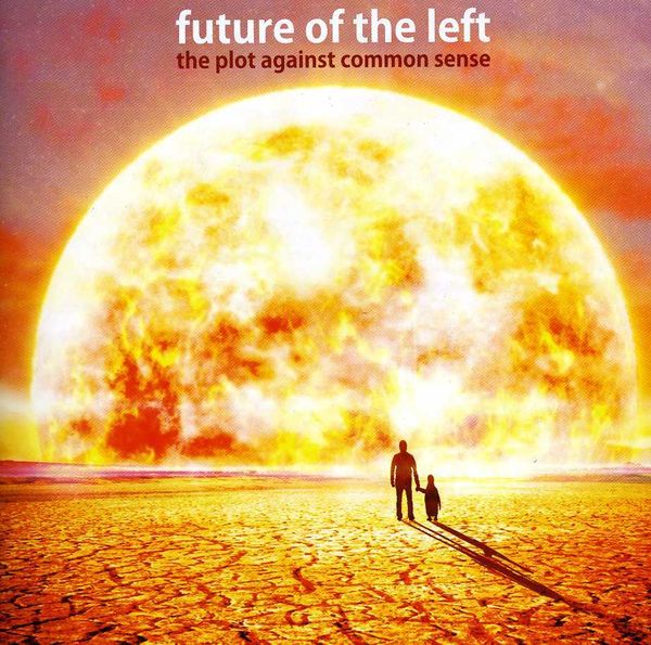 Future Of The Left: The Plot Against Common Sense (CD)