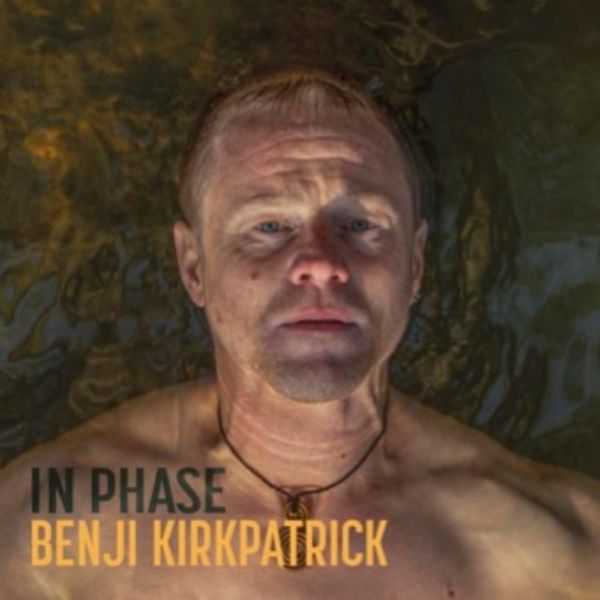 Benji Kirkpatrick: In Phase (CD)
