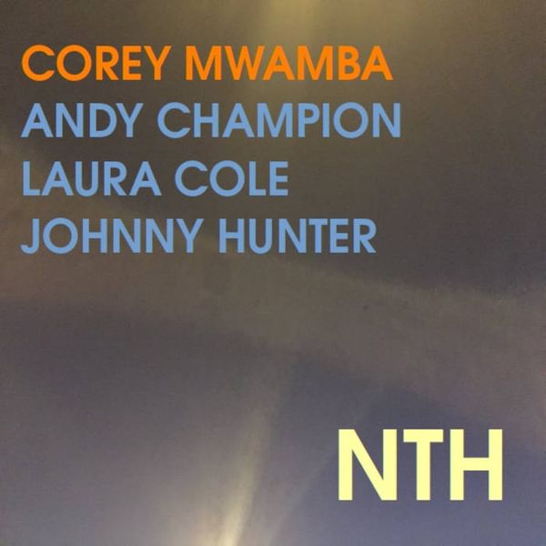 Corey Mwamba: NTH (CD)