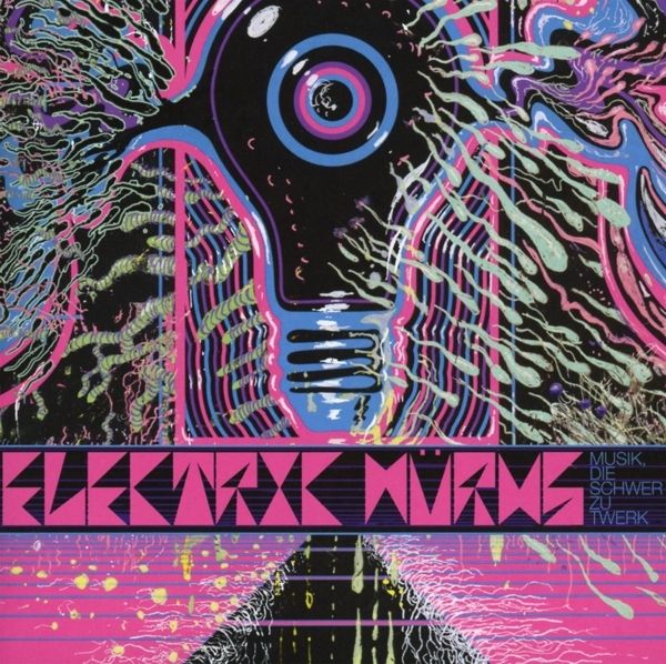 Electric Würms: Musik, die schwer zu twerk (CD)