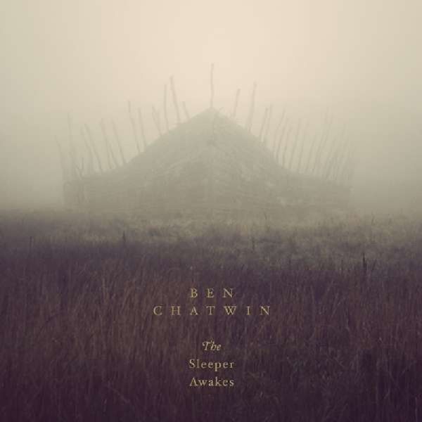 Ben Chatwin: The Sleeper Awakes (Vinyl-LP)