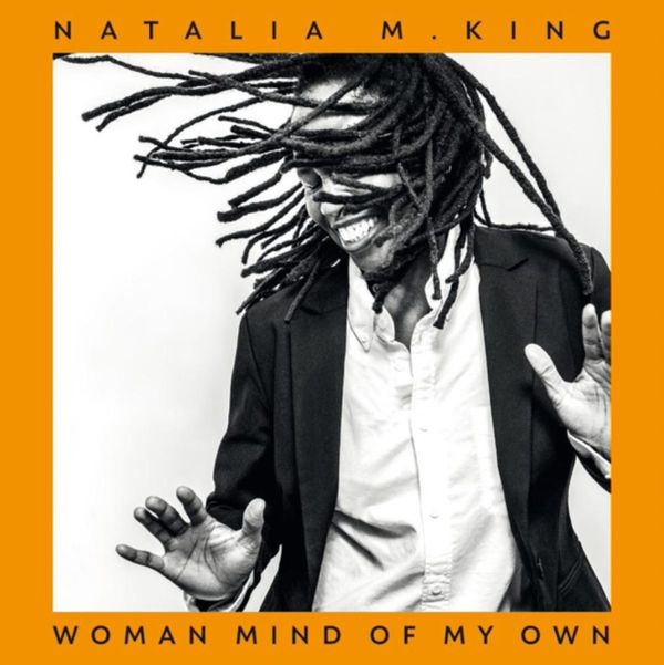 Natalia M. King: Woman Mind Of My Own (CD)