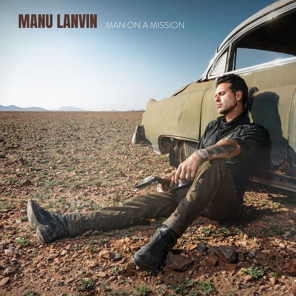 Manu Lanvin: Man On A Mission (Limited Edition) (Vinyl-LP)
