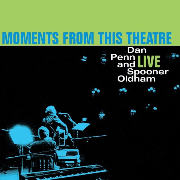 Dan Penn & Spooner Oldham: Moments From This Theatre (Vinyl-LP)