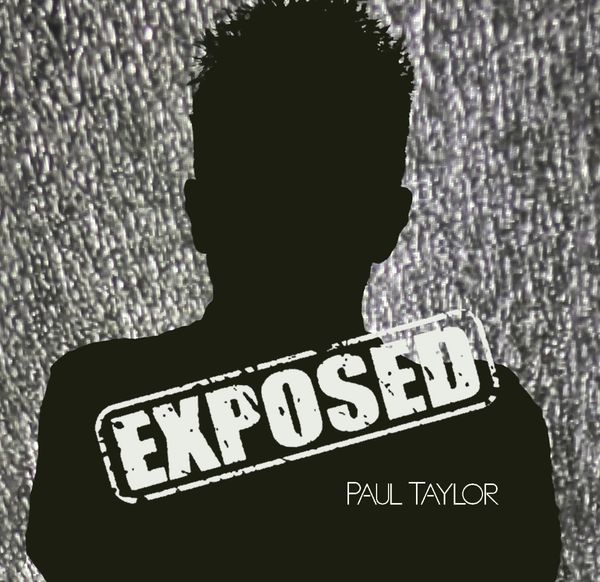 Paul Taylor: Exposed (CD)