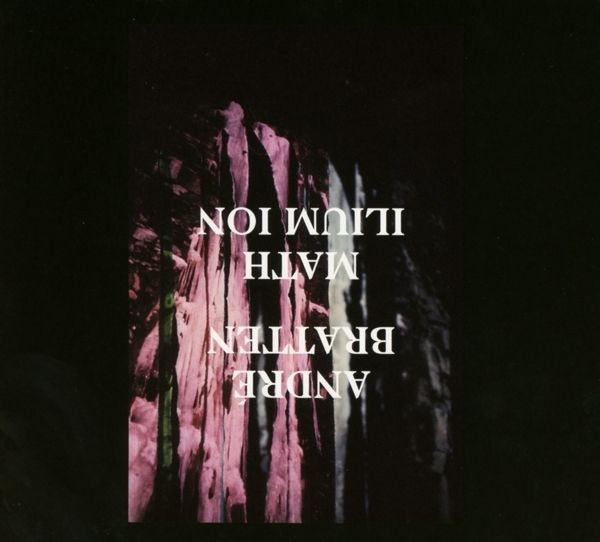 Andre Bratten: Math Ilium Ion (CD)