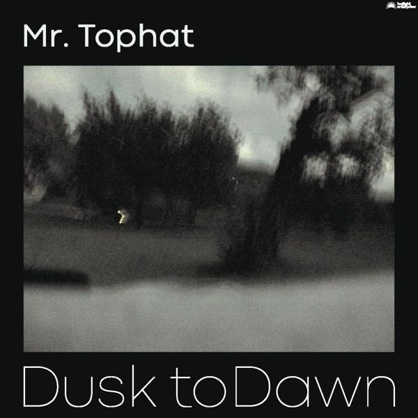 Mr.Tophat: Dusk To Dawn - Part III (2 Vinyl-LPs)