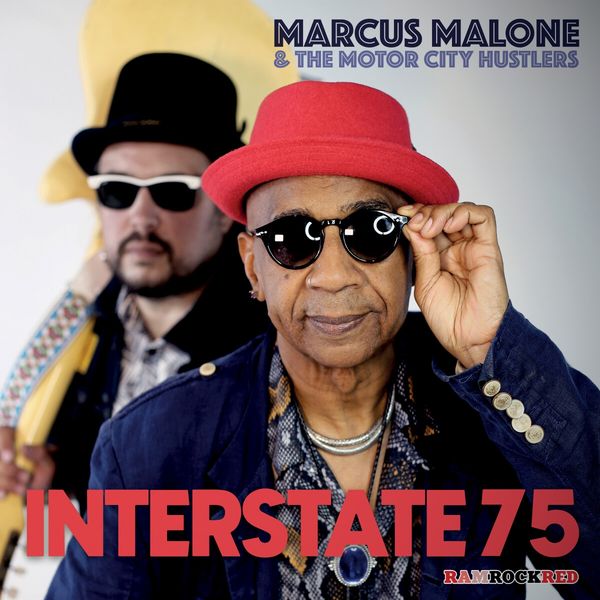 Marcus Malone & The Motor City Hustlers: Interstate 75 (CD)