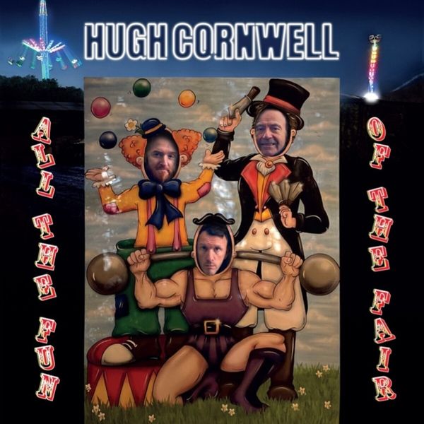 Hugh Cornwell: All The Fun Of The Fair (2 CDs)