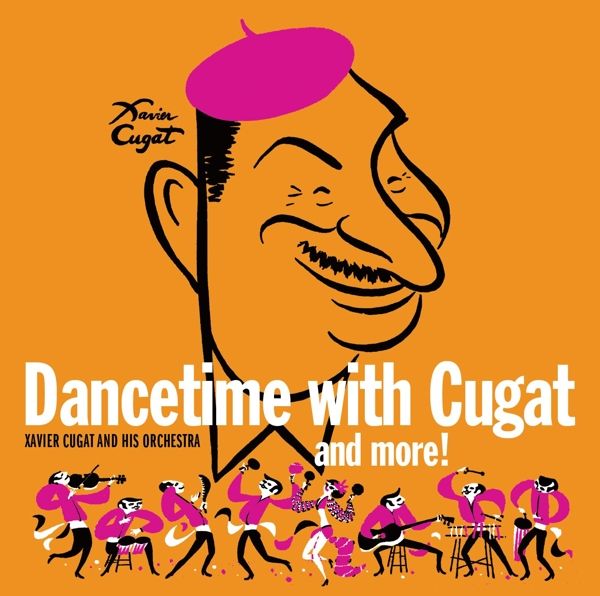 Xavier Cugat: Dancetime With Cugat And More! (CD)