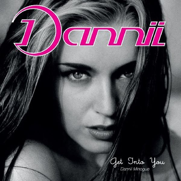 Dannii Minogue: Get Into You (Deluxe Edition) (2 CDs)